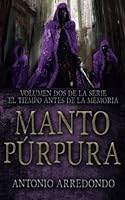 Manto Purpura (El tiempo antes de la memoria) 1518662757 Book Cover