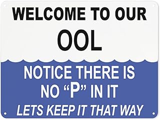Notice Warning Business sign,WELCOME TO OUR OOL NOTICE THERE IS NO,Rust Free Aluminum Fade Resistant Easy Mounting Outdoor Use
