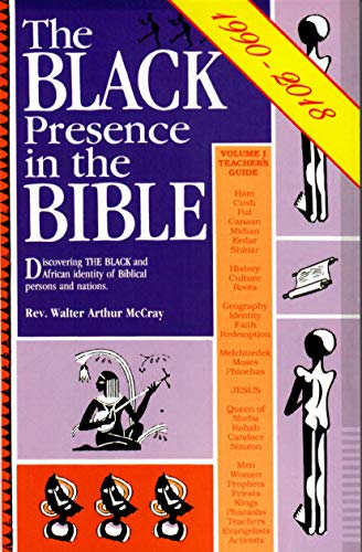 The Black Presence in the Bible: Discovering the Black and African Identity of Biblical Persons and Nations/Teacher's Edition