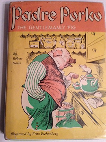 Padre Porko; The Gentlemanly Pig B003X04IH0 Book Cover