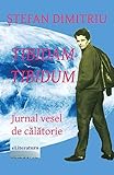 Tibidam-tibidum: Jurnal Vesel De Calatorie (Romanian Edition)