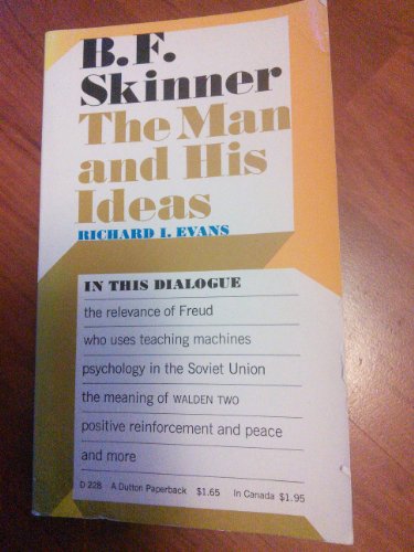B. F. Skinner: The Man and His Ideas B0006BW2I6 Book Cover