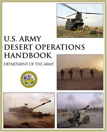 U.S. Army Desert Operations Handbook Paperback โ Bargain Price, December 1, 2004