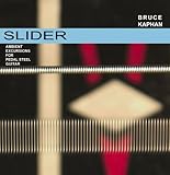 Slider- Ambient Excursions for Pedal Steel Guitar by Bruce Kaphan (2005-06-22)
