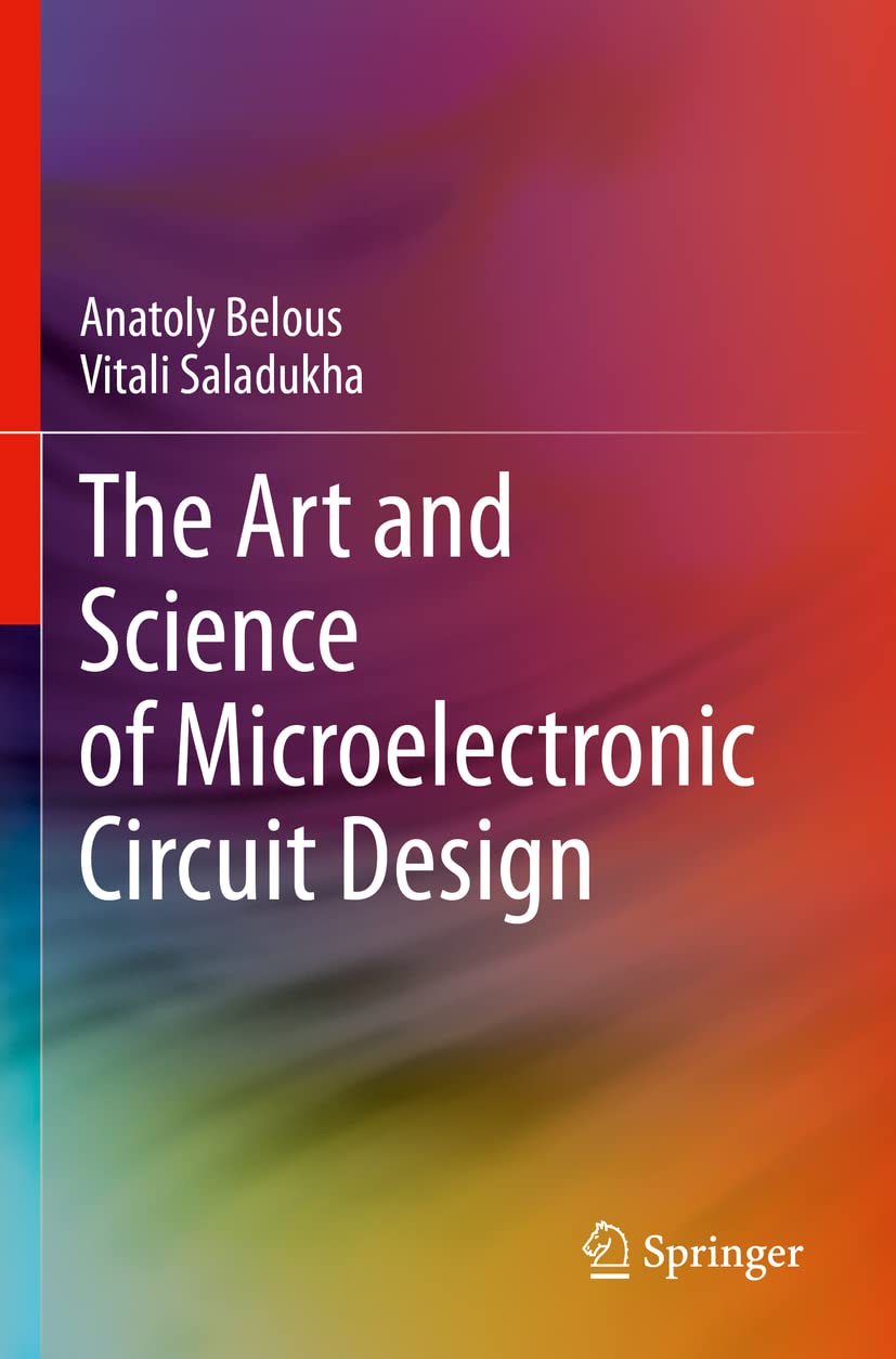 Springer The Art and Science of Microelectronic Circuit Design