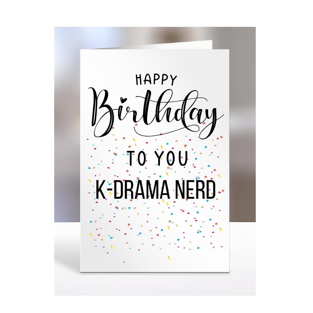 Happy Birthday To You K-Drama Nerd Card, Gifts for Men, Women, Presents for Man, Woman or Person, Greetings Card, Funny, Joke, Silly, Gag, A5-127a_220