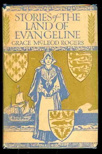 Stories of the Land of Evangeline B000NVCLWG Book Cover