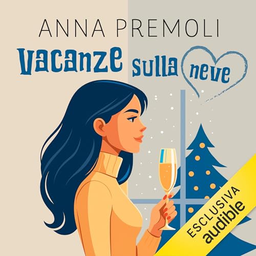 Vacanze sulla neve Audiolivro Por Anna Premoli capa
