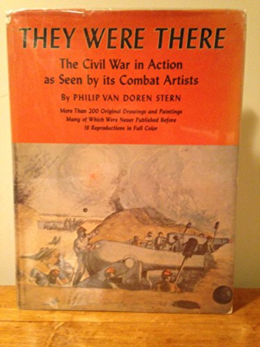 They Were There: The Civil War in Action as See... B0006AW5IE Book Cover
