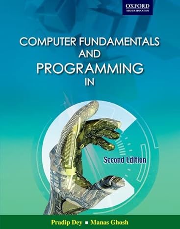Computer Fundamentals and Programming in C 2E eBook : Dey, Pradip ...