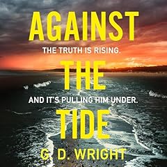 Against the Tide Audiobook By G. D. Wright cover art