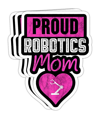 Womens Proud Robotics Mom Shirt Robot Engineer Gift Idea for Mother- 4x3 Vinyl Stickers, Laptop Decal, Water Bottle Sticker (Set of 3)