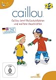  Caillou 22 - Caillou lernt Rollschuhfahren und weitere Geschichten