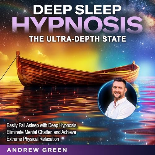 Deep Sleep Hypnosis: The Ultra-Depth State by Andrew Green episode artwork