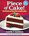 Piece of Cake!: One-Bowl, No-Fuss, From-Scratch Cakes