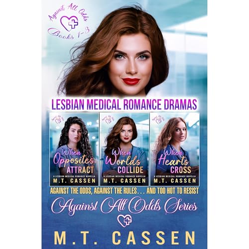 Against All Odds: Lesbian Medical Romance Dramas Audiolibro Por M.T. Cassen arte de portada