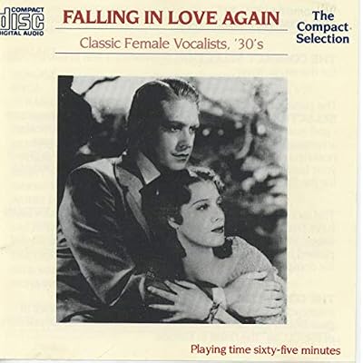 Falling In Love Again: Classic Female Vocalists, '30s
