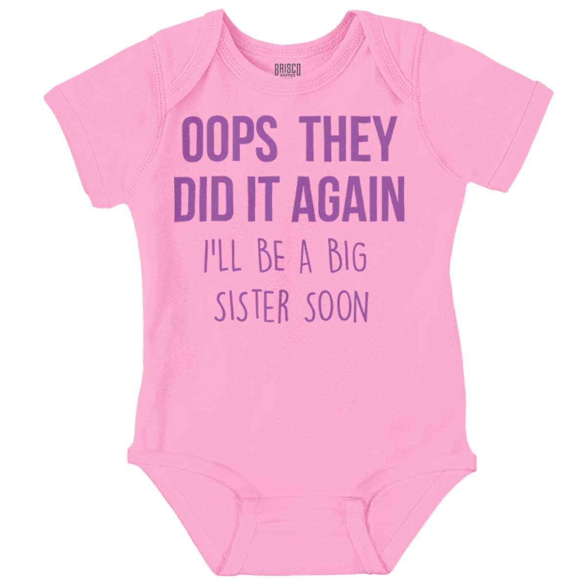 Brisco BrandsOops They Did It Again Im A Big Sis Baby Bodysuit Jumper Girls