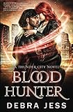 Blood Hunter (Thunder City Blood Series) (Volume 2)