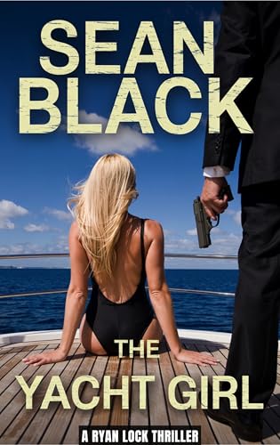 The Yacht Girl (Ryan Lock Book 13)