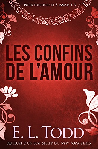 Télécharger Les confins de l’amour (Pour toujours et à jamais #3) Livre eBook France