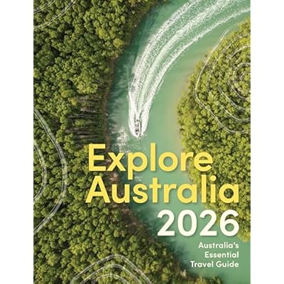 Explore Australia 2026: Australia's Essential Travel Guide