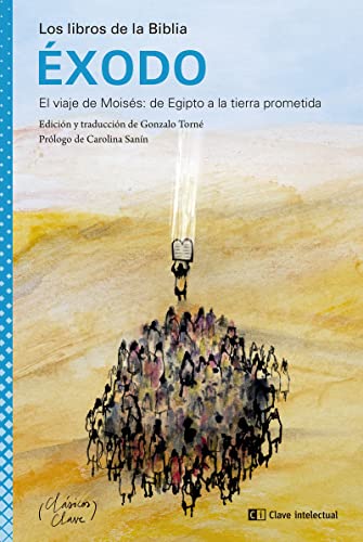 Éxodo: El viaje de Moisés: de Egipto a la tierra