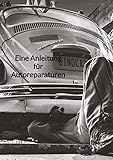 Eine Anleitung für Autoreparaturen: DE