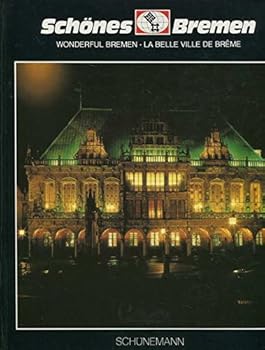Schönes Bremen: Ein Bildband