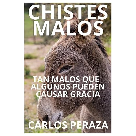 Chistes malos: Tan malos que algunos pueden causar gracia