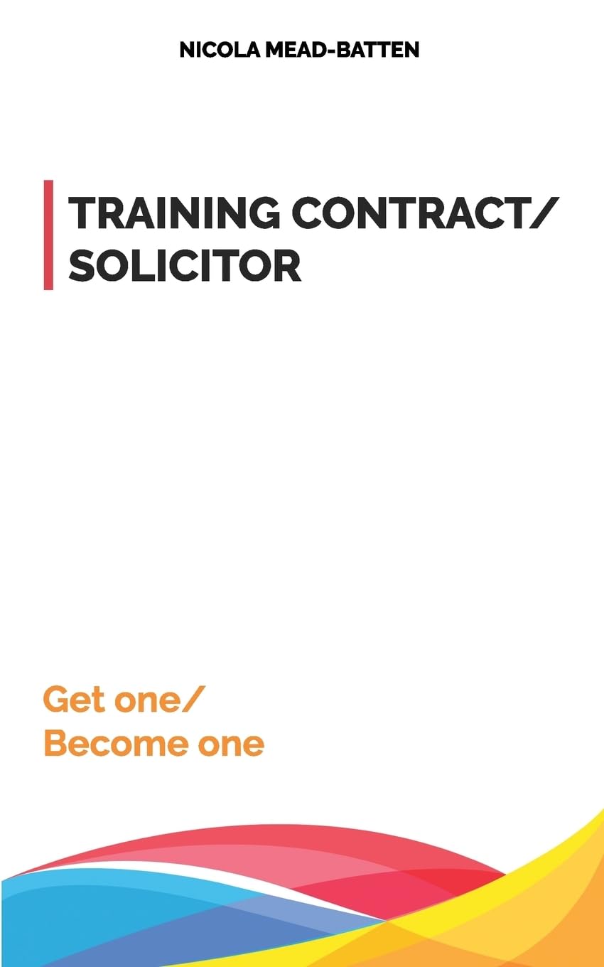 Training Contract/ Solicitor: Get one/ Become one