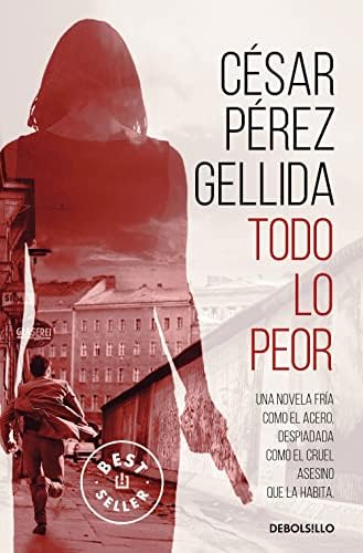 Todo lo peor (Best Seller)