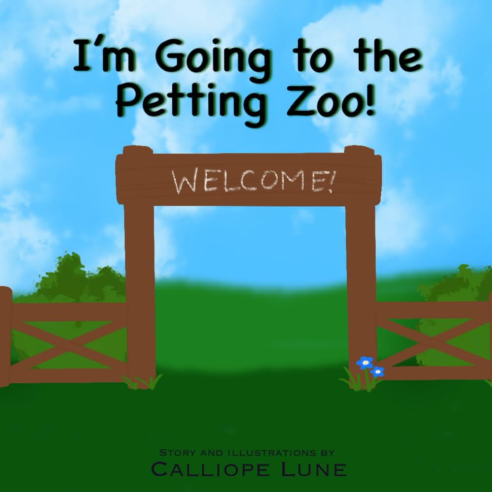 I'm Going to the Petting Zoo!