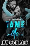 Tame Me: A Motorcycle Club Romance (Blood Brothers MC Series Book 1)