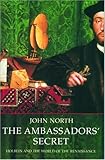 The Ambassador's Secret: Holbein and the World of the Renaissance