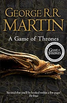 A Game of Thrones: The bestselling epic fantasy masterpiece that inspired the award-winning HBO TV series (A Song of Ice and Fire, Book 1) by [George R. R. Martin]