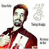  Essa Foto (Na Mesa do Bar)