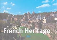 Magnificent French Heritage 2847680667 Book Cover
