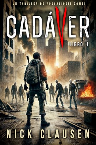 Cadáver 1: Un Thriller de Zombis