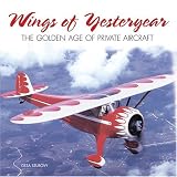 Wings of Yesteryear: The Golden Age of Private Aircraft