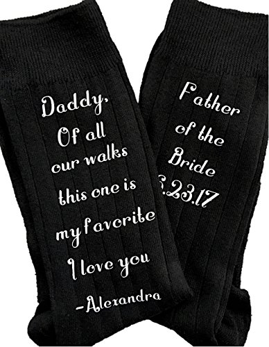 Father of the Bride Socks - Daddy All of Our Walks This One is My Favorite - Father of the Bride Gift