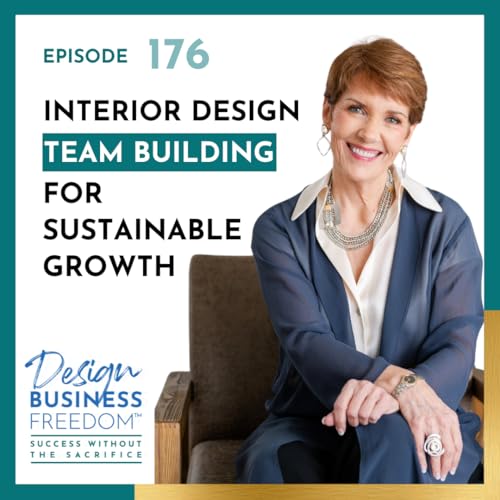 176: Interior Design Team Building for Sustainable Growth