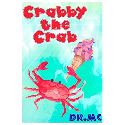 Crabby the Crab (Beginner Early Readers Book 2)