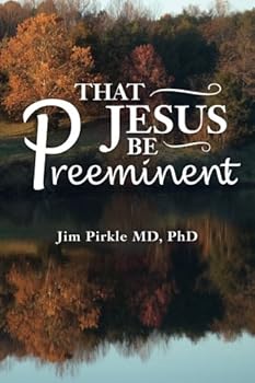 Paperback That Jesus Be Preeminent Book
