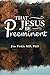 That Jesus Be Preeminent