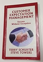 Customer Expectation Management: Success Without Exception 092965207X Book Cover