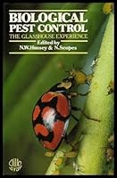 Biological Pest Control: The Glasshouse Experience 0801418356 Book Cover