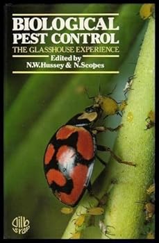 Hardcover Biological Pest Control: The Glasshouse Experience Book