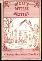 Dixie's diverse destiny 0873971558 Book Cover