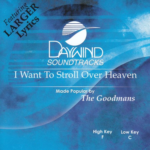 I Want To Stroll Over Heaven [Accompaniment/Performance Track]